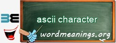 WordMeaning blackboard for ascii character